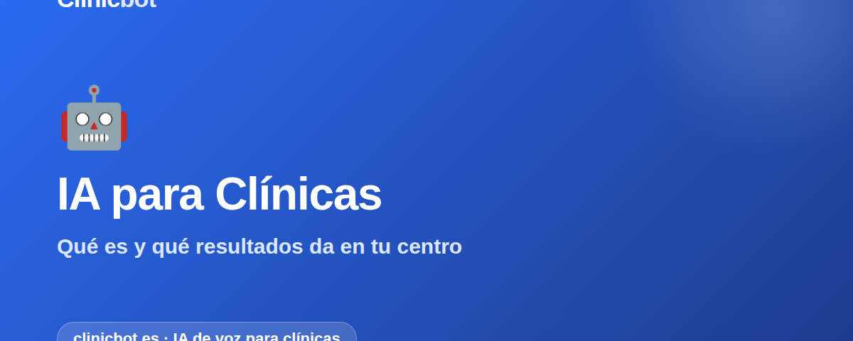 Clinicbot — Ia Clinicas