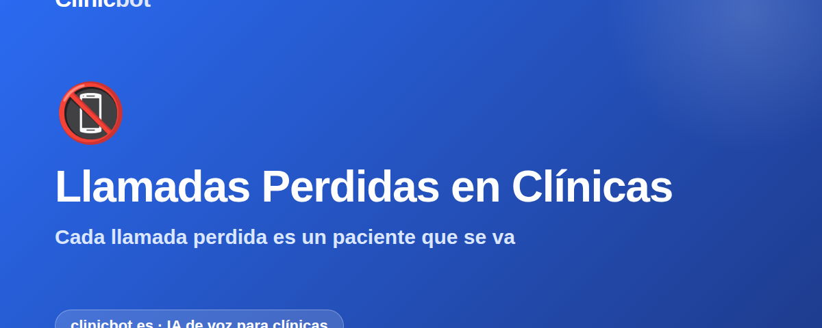 Clinicbot — Llamadas
