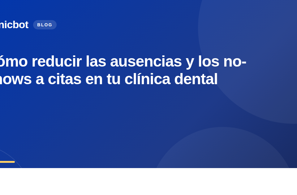 Cómo reducir las ausencias y los no-shows a citas en tu clínica dental